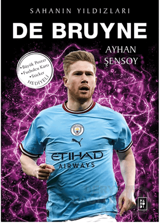 DE BRUYNE  ( SAHANIN YILDIZLARI )