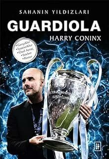 GUARDIOLA  ( SAHANIN YILDIZLARI )