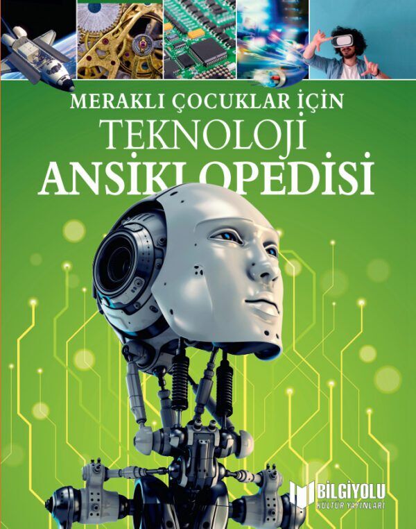 Meraklı Çocuklar İçin Teknoloji Ansiklopedisi (Sert Kapak)