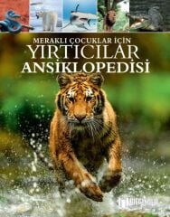 Meraklı Çocuklar İçin Yırtıcılar Ansiklopedisi (Sert Kapak)